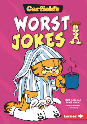 Garfield's (R) Worst Jokes by Mark Acey, Scott Nickel