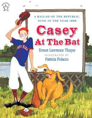 Casey at the Bat by Ernest L. Thayer