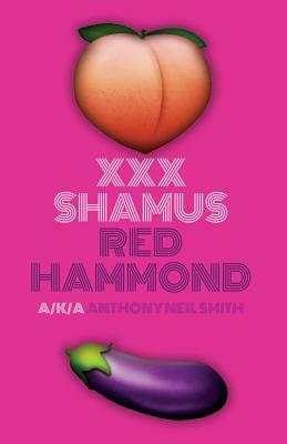 XXX Shamus by Anthony Neil Smith