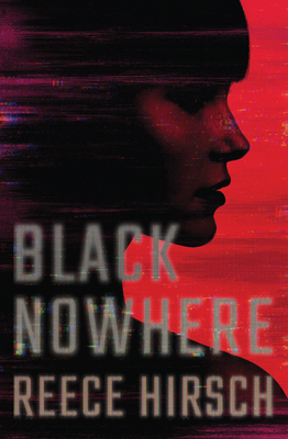 Black Nowhere by Reece Hirsch