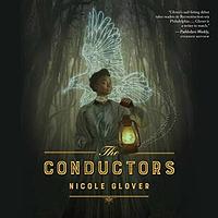 The Conductors by Nicole Glover