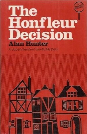 The Honfleur Decision by Alan Hunter