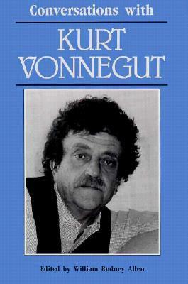 Conversations with Kurt Vonnegut by Kurt Vonnegut, William Rodney Allen