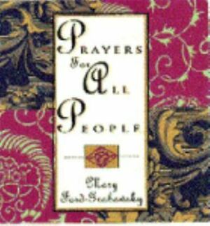 Prayers for All People by Mary Ford-Grabowsky