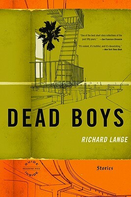 Dead Boys: Stories by Richard Lange