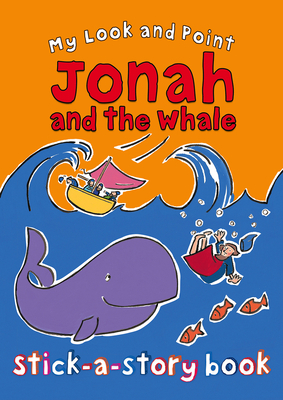 My Look and Point Jonah and the Whale Stick-A-Story Book by Christina Goodings