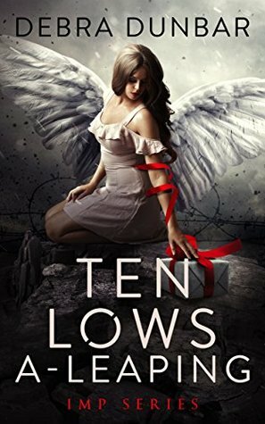 Ten Lows A-Leaping by Debra Dunbar