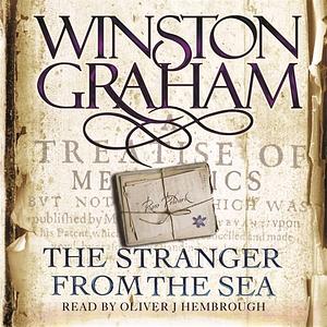 The Stranger from the Sea--A Novel of Cornwall, 1810-1811 by Winston Graham