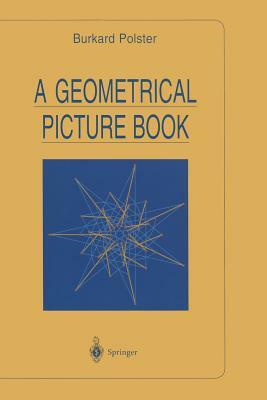 A Geometrical Picture Book by Burkard Polster