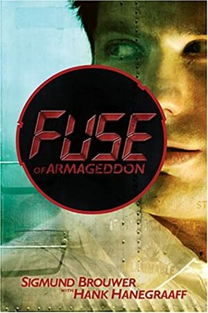 Fuse of Armageddon by Hank Hanegraaff, Sigmund Brouwer