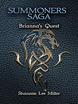 Summoners Saga: Brianna's Quest by Shannon Miller