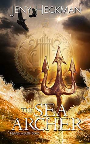 The Sea Archer (The Heaven & Earth Series, #1) by Jeny Heckman