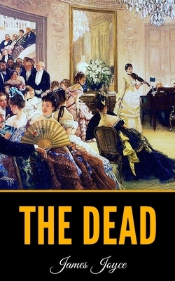 The Dead by James Joyce