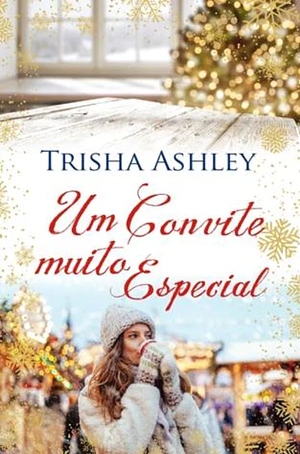 Um convite muito especial by Trisha Ashley