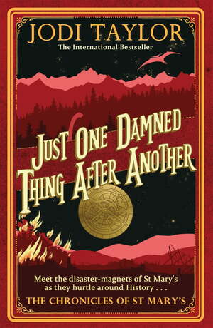 Just One Damned Thing After Another by Jodi Taylor