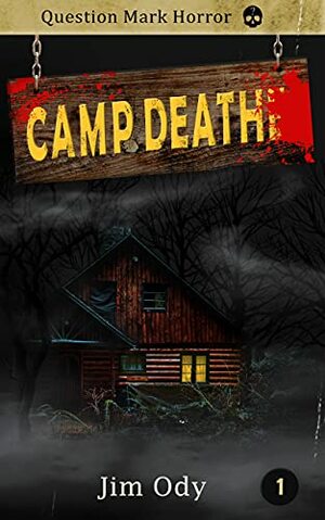 Camp Death by Jim Ody