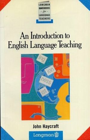 An Introduction to English Language Teaching by John Haycraft