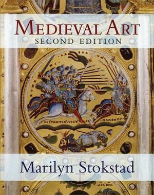 Medieval Art by Marilyn Stokstad