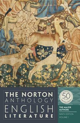 The Norton Anthology of English Literature, the Major Authors, Vol.1 by Carol T. Christ, M.H. Abrams, Alfred David, Stephen Greenblatt