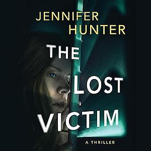 The Lost Victim by Jennifer Hunter