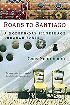 drogi do Santiago by Cees Nooteboom