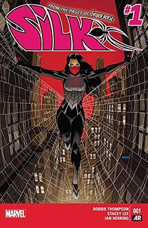 Silk (2015) #1-7 by Ian Herring, Robbie Thompson, Stacey Lee, Dave Johnson