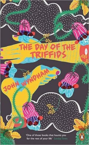 The Day of the Triffids by John Wyndham