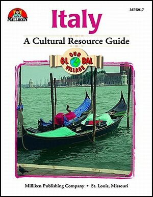 Our Global Village - Italy: A Cultural Resource Guide by Ellen M. Dolan