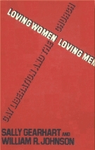 Loving Women/Loving Men: Gay Liberation and the Church by William R. Johnson, Sally Miller Gearhart