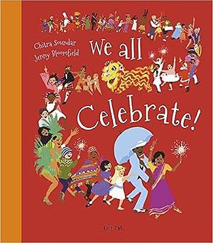 We all Celebrate! by Chitra Soundar