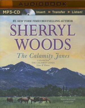 The Calamity Janes: A Selection from the Calamity Janes: Gina & Emma by Sherryl Woods