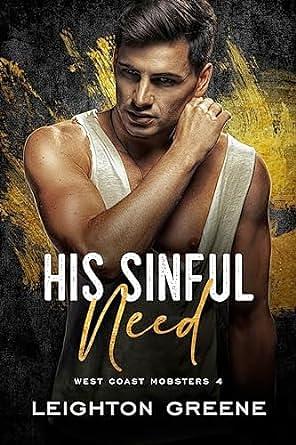 His Sinful Need by Leighton Greene, Leighton Greene