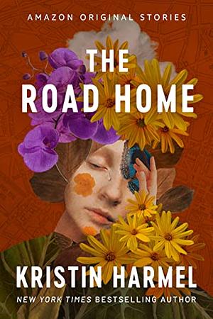 The Road Home by Kristin Harmel