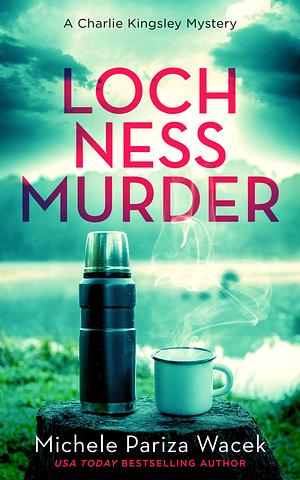 Loch Ness Murder by Michele Pariza Wacek, Michele Pariza Wacek