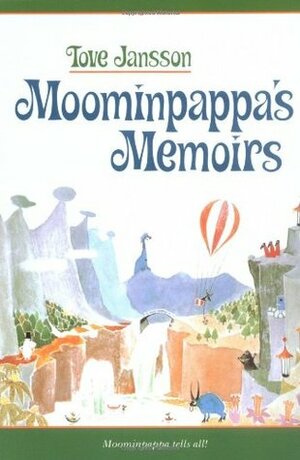 Moominpappa's Memoirs by Tove Jansson, Thomas Warburton