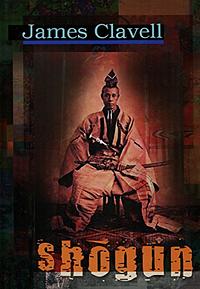 Shōgun by James Clavell