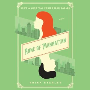 Anne of Manhattan by Brina Starler