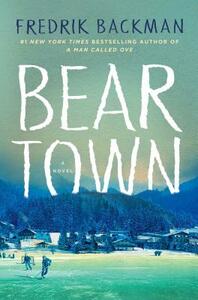 Beartown by Fredrik Backman