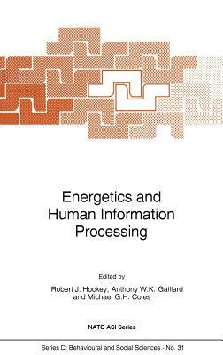 Energetics and Human Information Processing by 