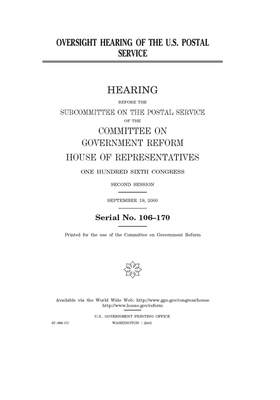 Oversight hearing of the U.S. Postal Service by Committee on Government Reform (house), United S. Congress, United States House of Representatives