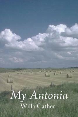 My Antonia by Willa Cather