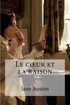 Le coeur et la raison by Jane Austen