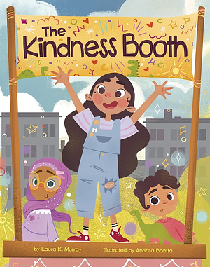 The Kindness Booth by Laura K. Murray