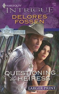 Questioning the Heiress by Delores Fossen
