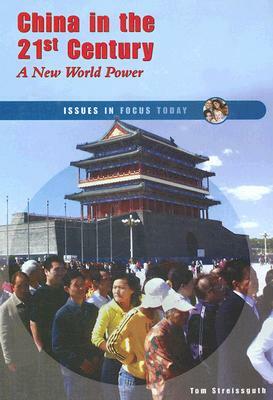 China in the 21st Century: A New World Power by Thomas Streissguth