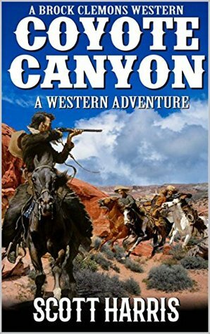 Coyote Canyon by M. Allen, Scott Harris, David Watts