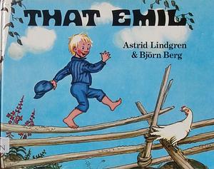 That Emil by Astrid Lindgren