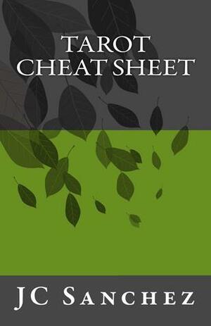 Tarot Cheat Sheet by J.C. Sánchez