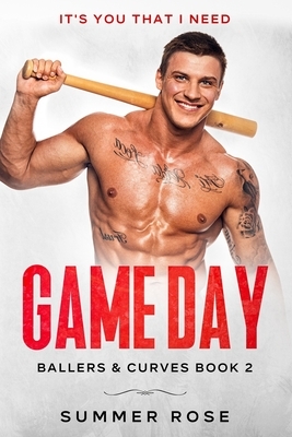 Game Day: A Sports Romance by Summer Rose