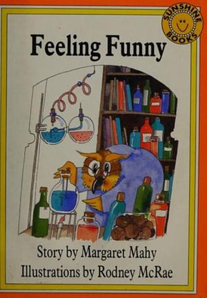 Feeling Funny by Margaret Mahy